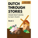 Dutch Through Stories - Mixed short stories to learn Dutch