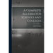 A Complete Algebra for Schools and Colleges