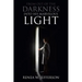 From Out Of The Darkness Into His Marvelous Light