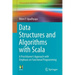 Data Structures and Algorithms with Scala: A Practitioner's Approach with Emphasis on Functional Programming