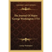 The Journal of Major George Washington 1754