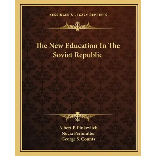 The New Education in the Soviet Republic