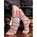 Learn to Crochet Socks for the Family