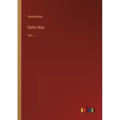 Sister May: Vol. I