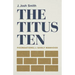 The Titus Ten: Foundations for Godly Manhood