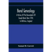 Bond Genealogy: A History Of The Descendants Of Joseph Bond, Born 1704, In Wiltshire, England; Died 175-, In North Carolina, Also A Br
