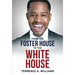 From the Foster House to the White House