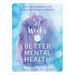52 Weeks to Better Mental Health: A Guided Workbook for Self-Exploration and Growth