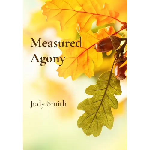 Measured Agony