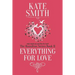 Everything For Love