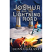 Joshua and the Lightning Road