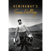 Hemingway's Sun Valley: Local Stories Behind His Code, Characters and Crisis