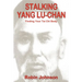 Stalking Yang Lu-Chan: Finding Your Tai Chi Body