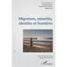Migrations, minorités, identités et frontières