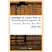 Catalogue de Bijoux Ornés de Diamants, Perles Et Pierres de Couleurs, Broches, Bracelets: Colliers, Diadèmes, Boucles d'Oreilles, Bagues