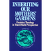 Inheriting Our Mothers' Gardens: Feminist Theology in Third World Perspective