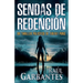 Sendas de redención: Un thriller policíaco