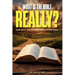 What Is the Bible, Really?