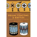 How to Make Drums, Tomtoms and Rattles: Primitive Percussion Instruments for Modern Use