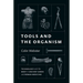 Tools and the Organism: Technology and the Body in Ancient Greek and Roman Medicine