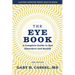 The Eye Book: A Complete Guide to Eye Disorders and Health