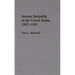 Income Inequality in the United States, 1947-1985