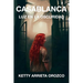 Casablanca, Luz en la oscuridad: (Una novela de fantasía, brujos, reencarnación y almas gemelas)
