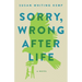 Sorry, Wrong Afterlife