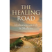 The Healing Road: Meditations on Life in Medicine
