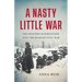 A Nasty Little War: The Western Intervention Into the Russian Civil War