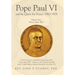 Pope Paul VI and His Quest for Peace: 1963-1978: Volume One: "Never Again War!"