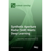 Synthetic Aperture Radar (SAR) Meets Deep Learning