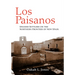 Los Paisanos: Spanish Settlers on the Northern Frontier of New Spain