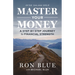 Master Your Money: A Step-By-Step Journey to Financial Strength