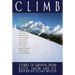 Climb: Stories of Survival from Rock, Snow and Ice