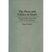 The Press and Politics in Israel: The Jerusalem Post from 1932 to the Present