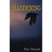 The Maddening
