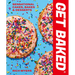 Get Baked: Sensational Cakes, Bakes & Desserts