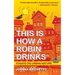 This Is How a Robin Drinks: Essays on Urban Nature