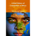 A Brief History of Colonialism in Africa