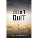 Don't Quit: The Jason Merkle Story