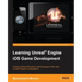 Learning Unreal Engine iOS Game Development