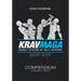 Krav Maga The Israeli System of Self-defense: Compendium - Volume 1 and 2
