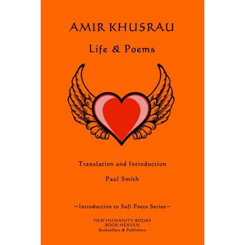 Amir Khusrau: Life & Poems