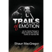 Trails of Emotion: ... an ex-Game Ranger's diary tracks the elusive truths of married life