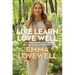 Live Learn Love Well: Lessons from a Life of Progress Not Perfection