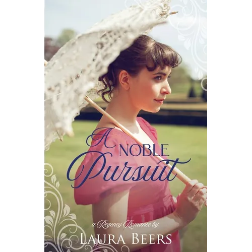 A Noble Pursuit: A Regency Romance