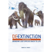 De-Extinction: The Science of Bringing Lost Species Back to Life
