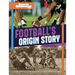 Football's Origin Story