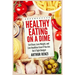 Healthy Eating on a Dime: Eat Clean, Lose Weight, and Live Healthier Even If You Are On A Tight Budget